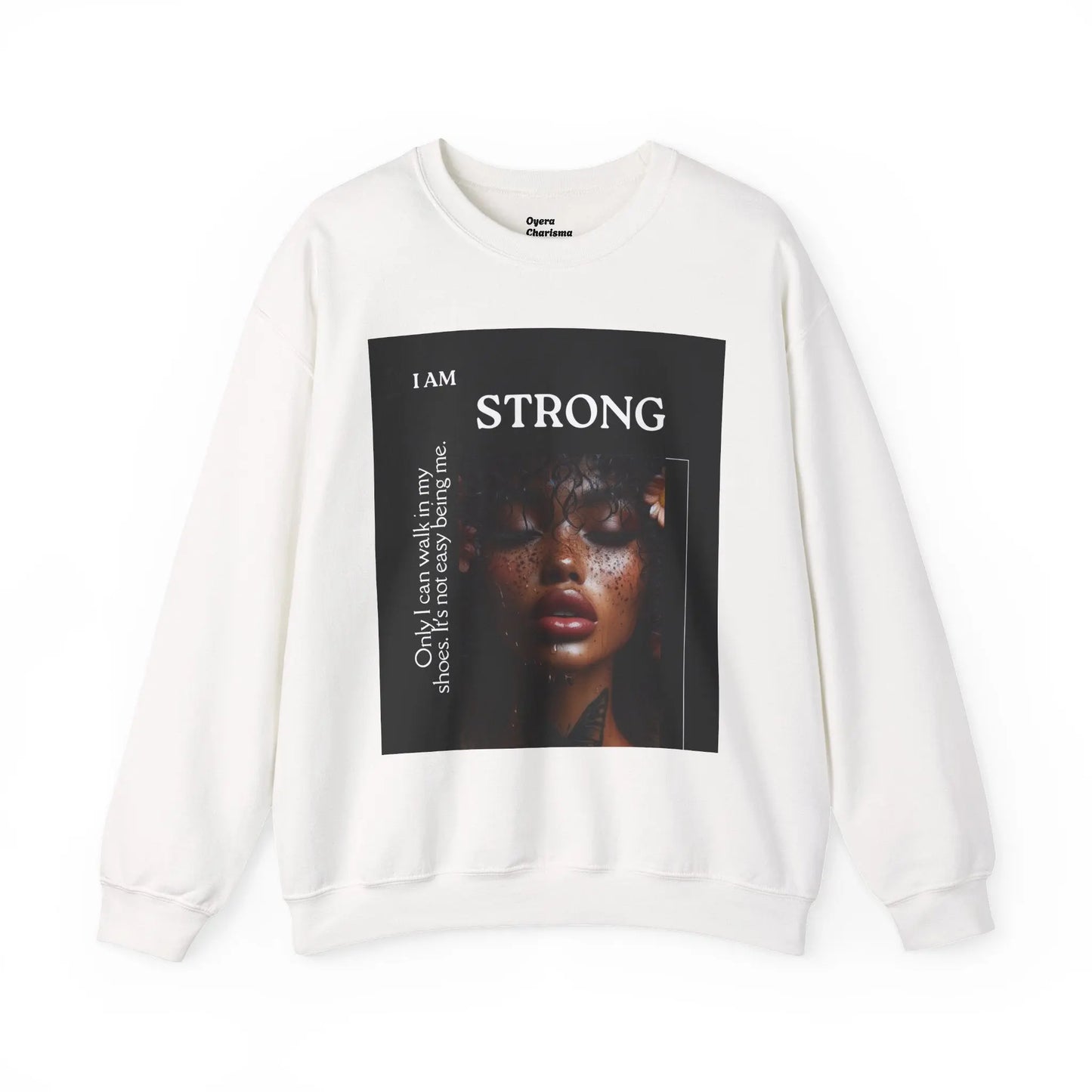 “I Am STRONG” Heavy Blend™ Crewneck OyeraCharisma