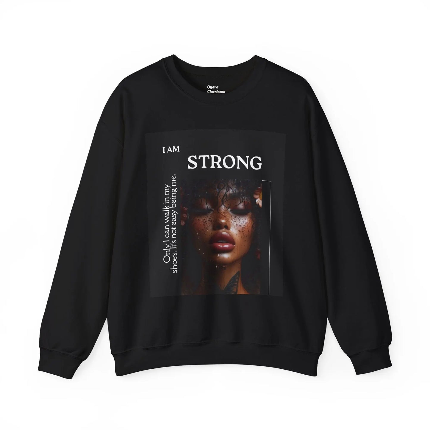 “I Am STRONG” Heavy Blend™ Crewneck OyeraCharisma