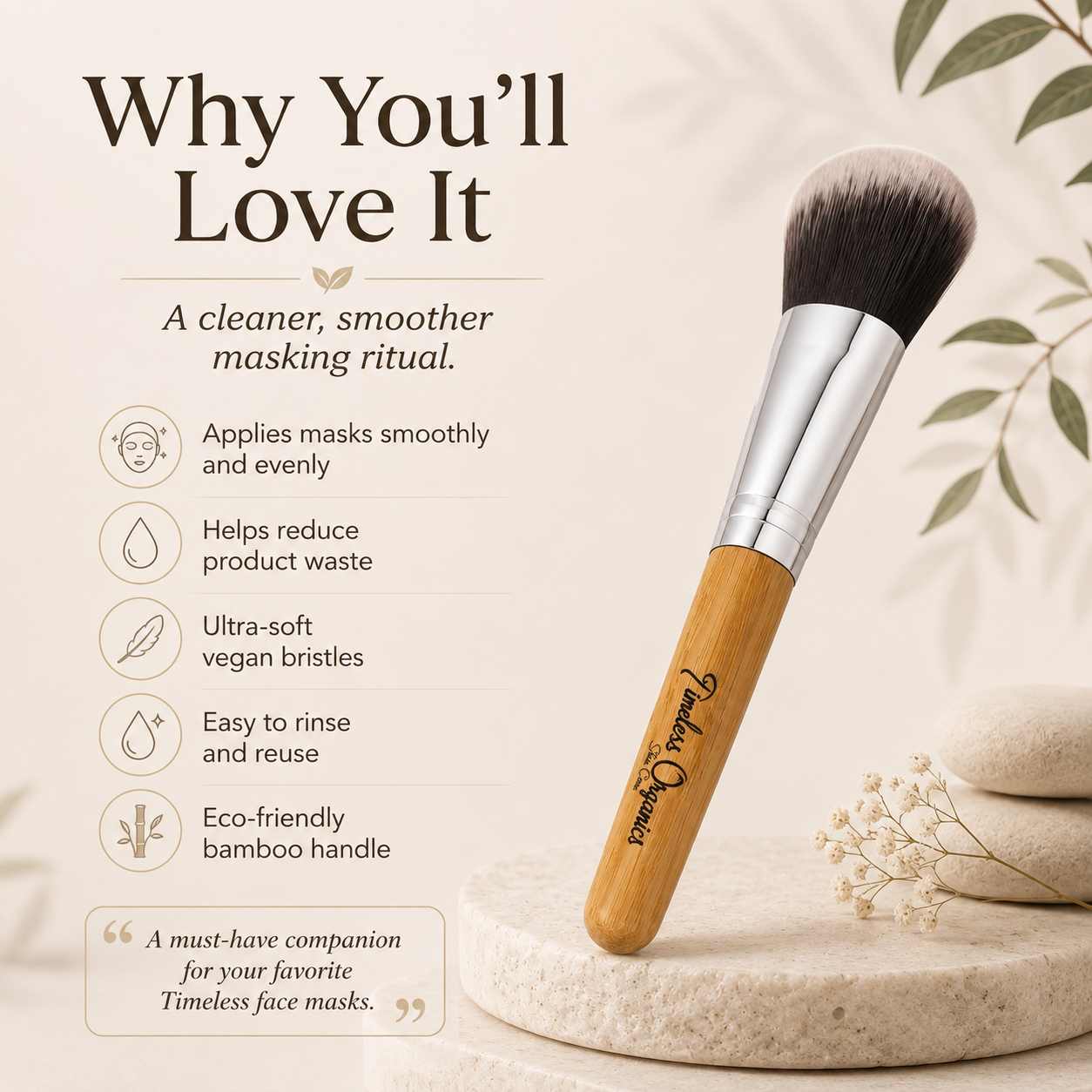 Timeless Organics Skin Care bamboo beauty brush with natural bristles for gentle facial cleansing and exfoliation.