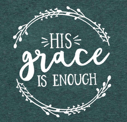 Women's His Grace Is Enough Short Sleeve Casual Tee ShirtStay comfortable and stylish in the Women's His Grace Is Enough Tee. With a classic design and inspiring message, this soft and breathable tee is perfect for everydaT shirtsPlush Fashions ShopPlush Fashion Shop